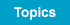 Topic List